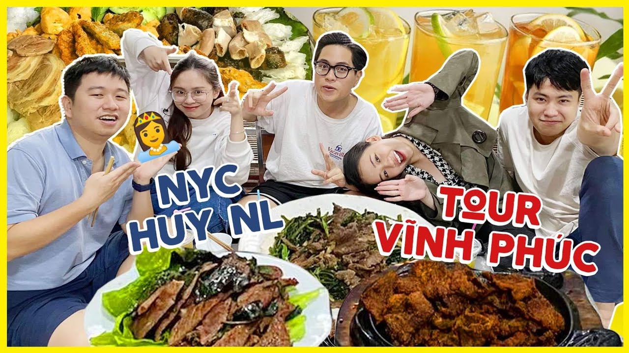 HNAG - Du lịch Vĩnh Phúc, khám phá những quán ăn nơi sếp Huy NL hẹn hò nyc