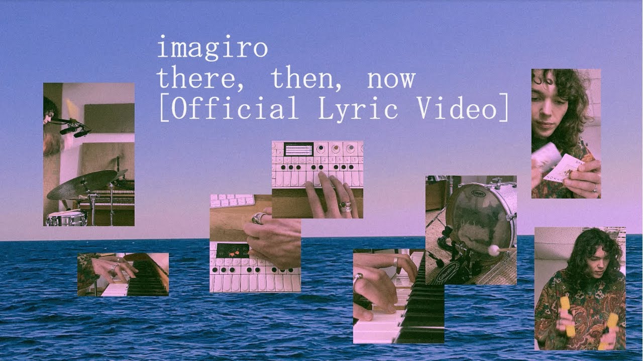 imagiro - there, then, now [Official Lyric Video]