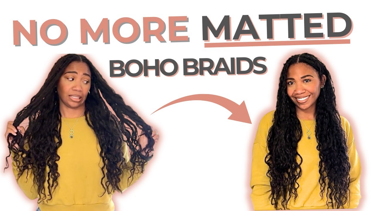 Protective Style for Length Retention & Human Hair Boho Braid Maintenance