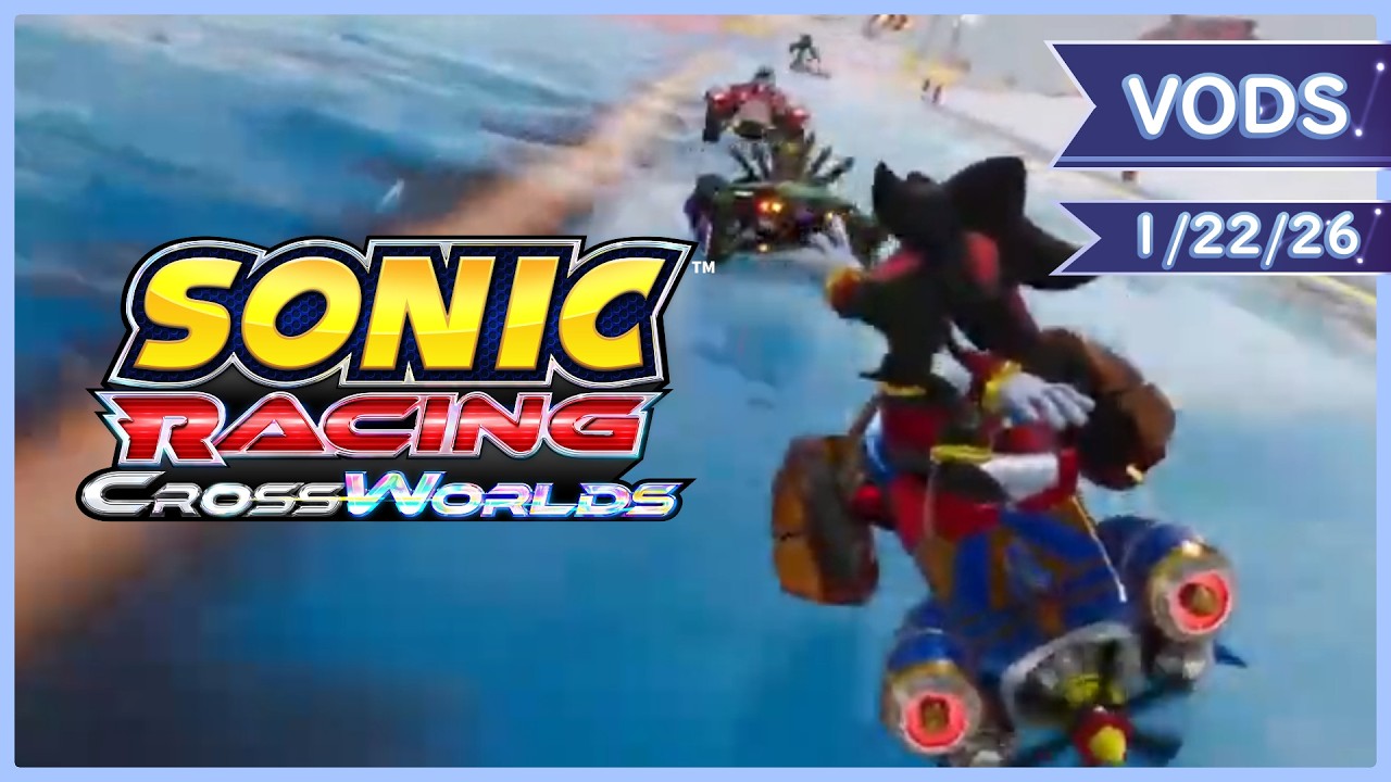 【Sonic Racing: Crossworlds Stream】 We can win a race, trust