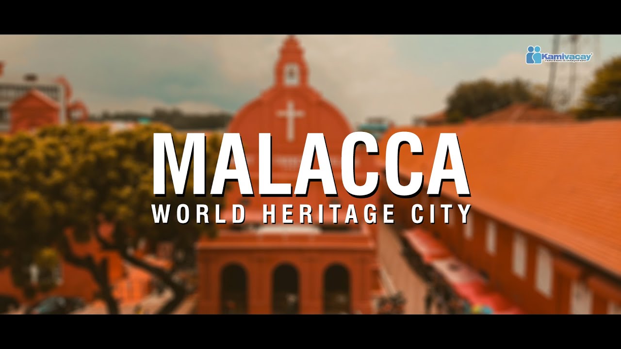 MALACCA, MALAYSIA 🇲🇾 [4K]