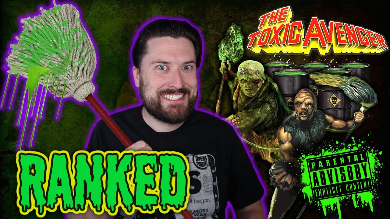 The Toxic Avenger Movies Ranked
