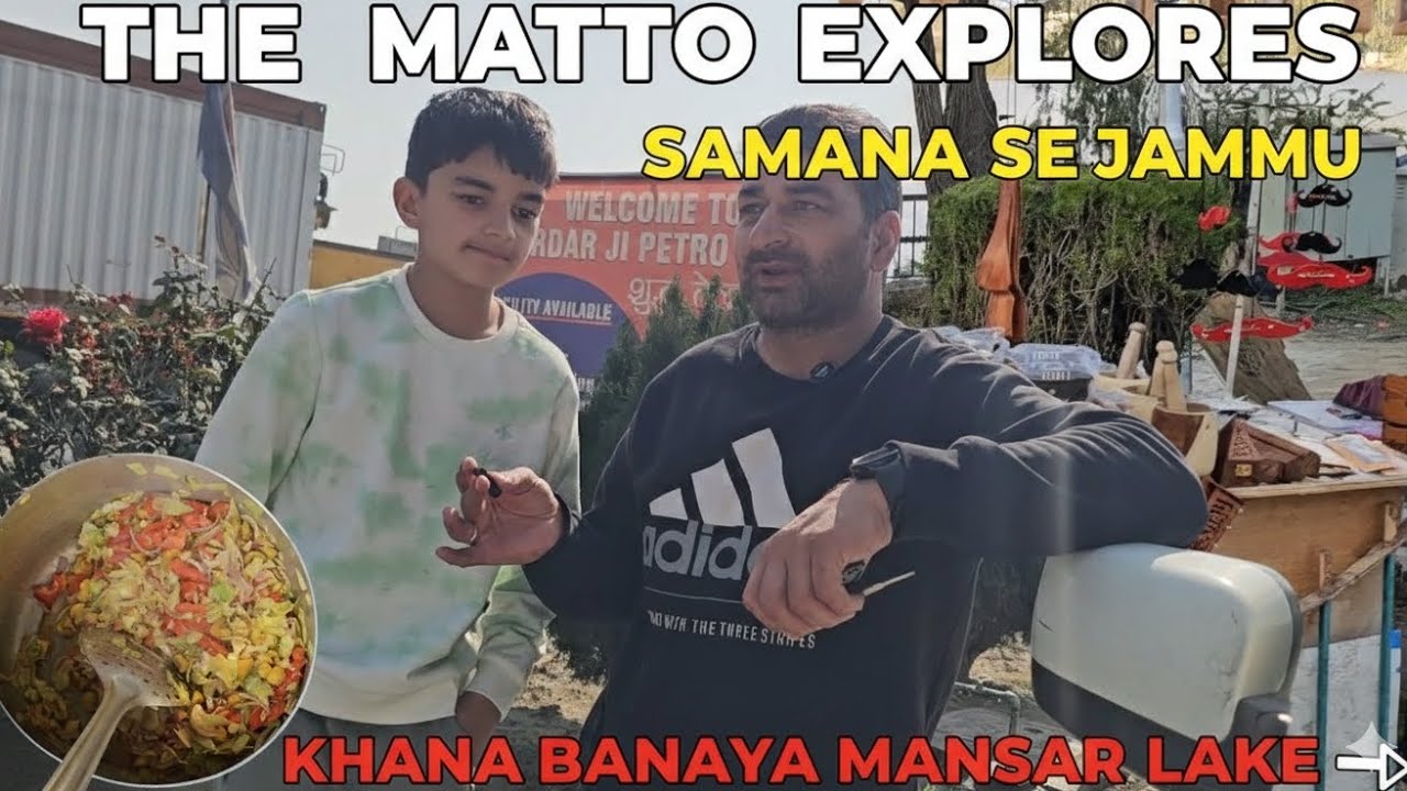 Journey samana se jammu I mansar lake I mansar mai khana banaya I camel 🏞🎡🚞