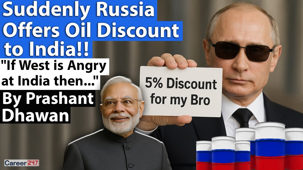 SUDDENLY RUSSIA OFFERS INDIA 5% OIL DISCOUNT!! Why is Russia doing this?