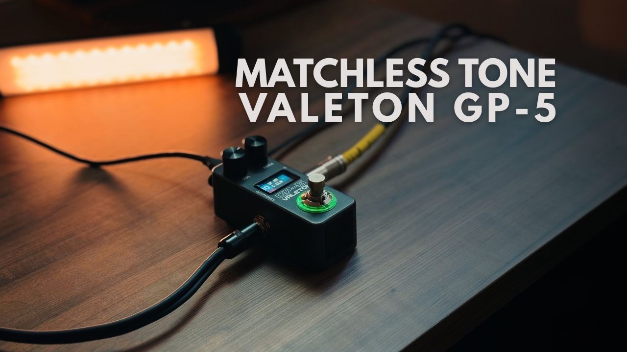 MATCHLESS TONE | VALETON GP-5