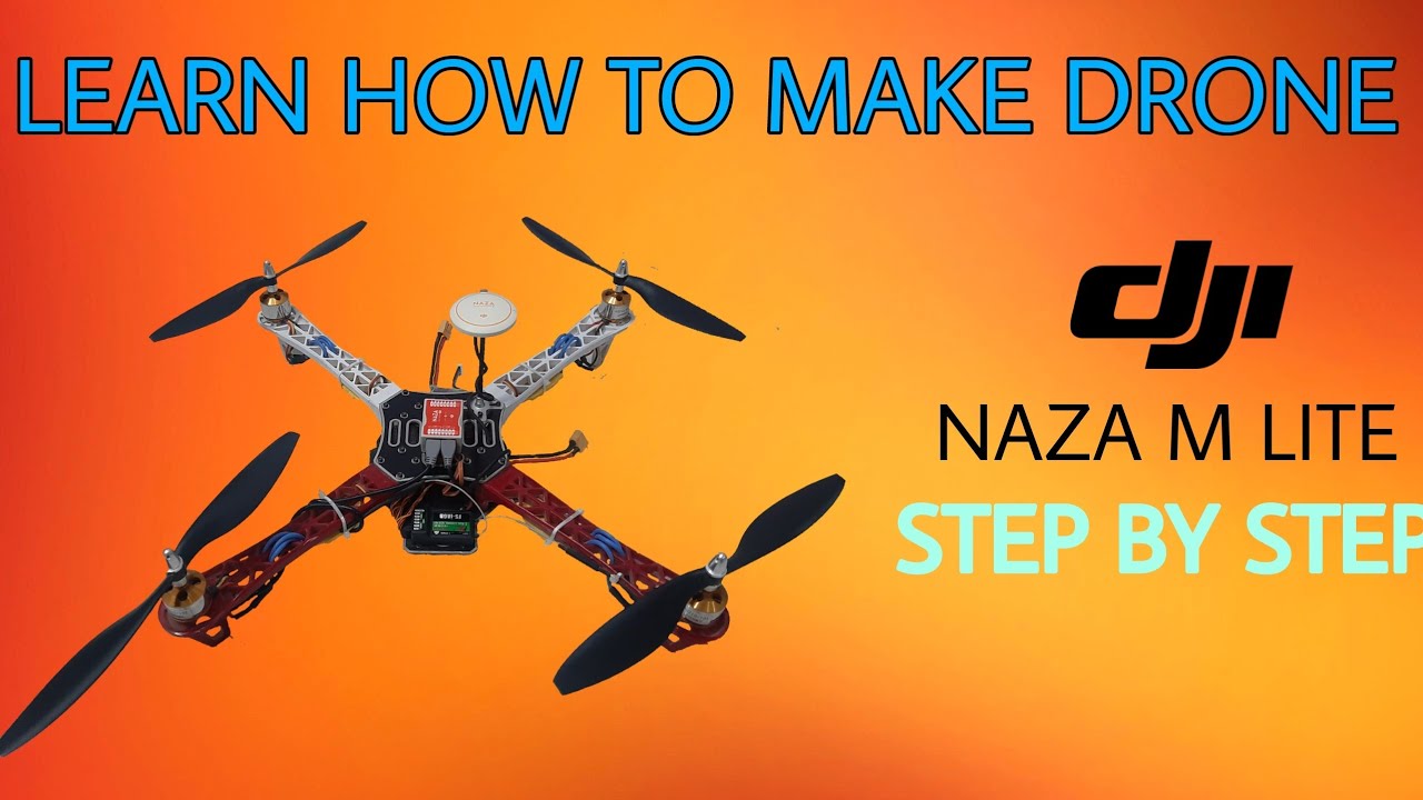 How to make Drone using DJI Naza M-Lite Flight Controller | Quadcopter | Engineering Project