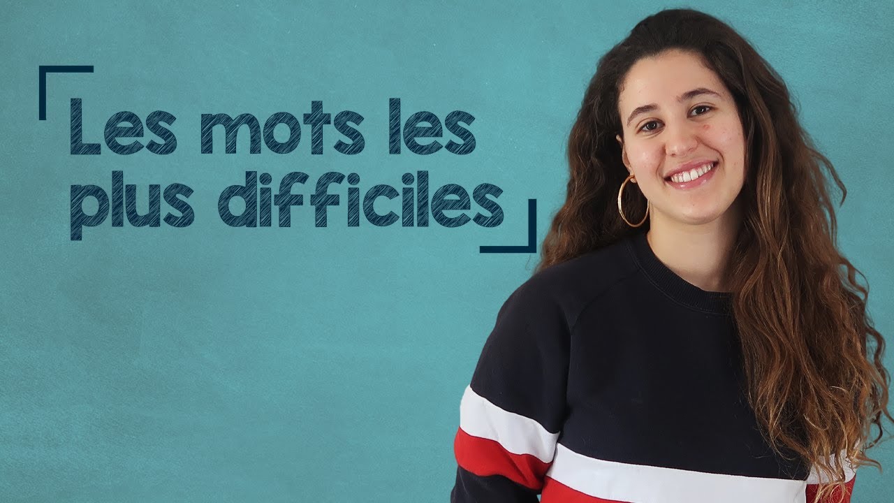 Top 10 Most Difficult Words in French - A2