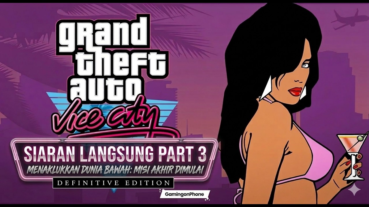 🔴 LIVE GTA Vice City Definitive Edition Part 3 | Awal Petualangan Tommy di Vice City!