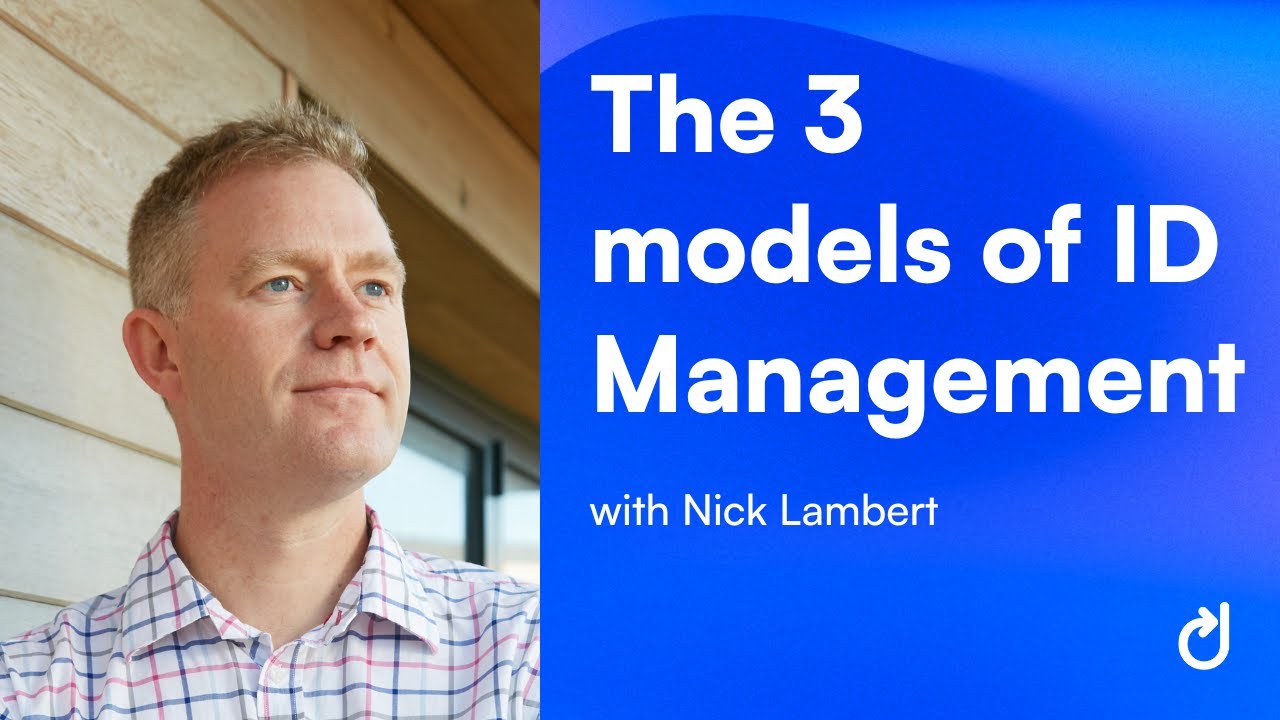 The 3 Models of Identity Management (Centralized vs Federated vs Decentralized)