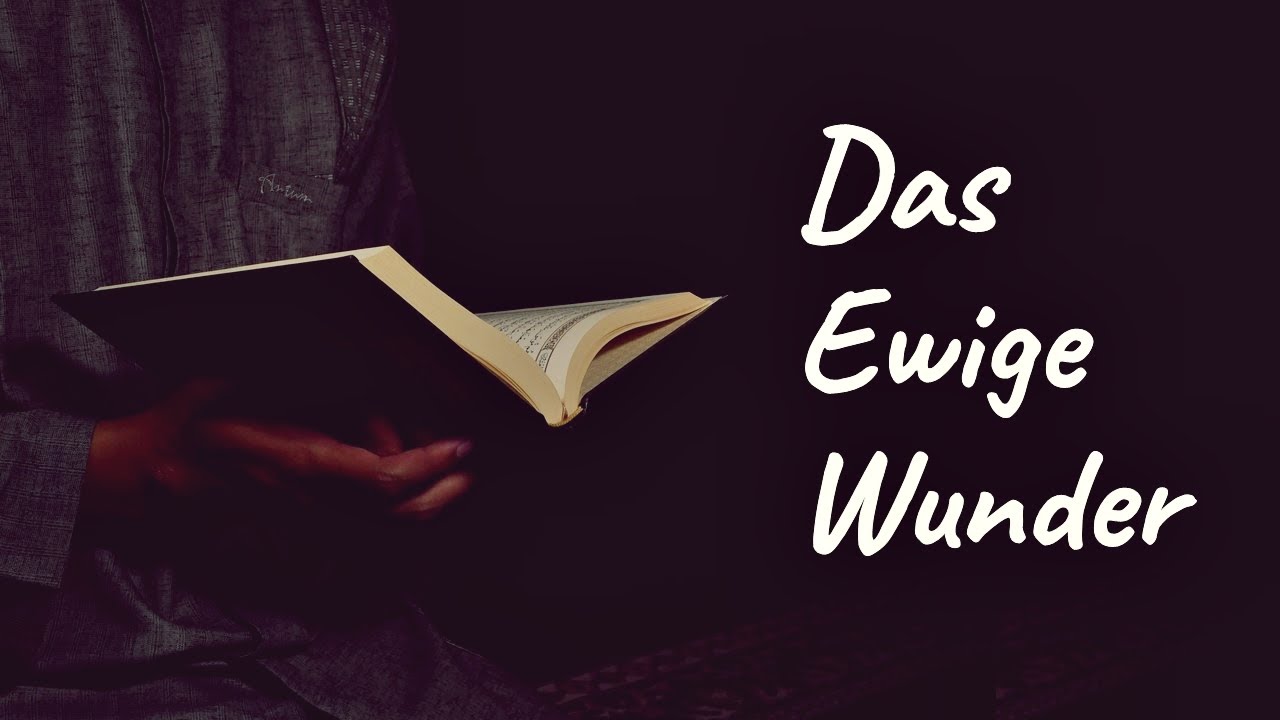 Eine kurze Reise durch die Wunder des Qur`an