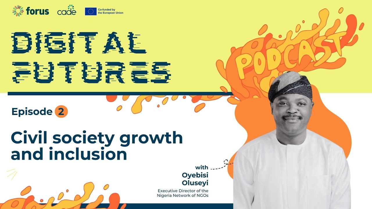 Digital Futures: Civil society growth and inclusion