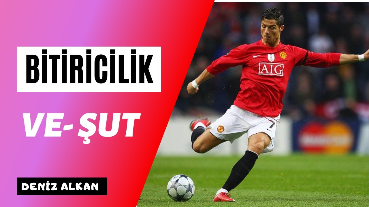 Şut ve Bitiricilik Antrenmanı - Nasıl etkili şut çekerim ? (%100 ETKİLİ)