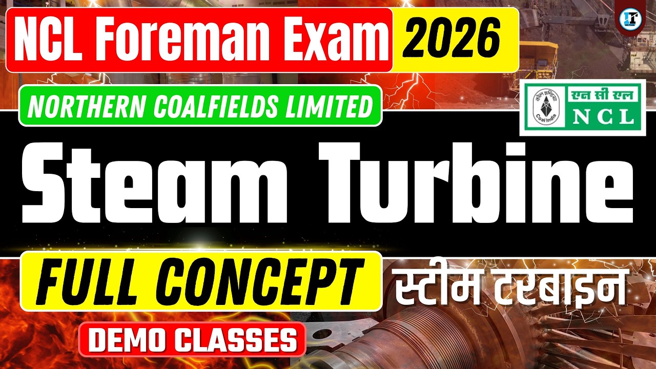 NCL Assistant Foreman Class Topic Steam Turbine | NCL Exam Syllabus | NCL Foreman Mechanical Class