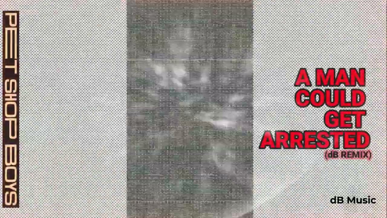 Pet Shop Boys - A Man Could Get Arrested (dB Remix)