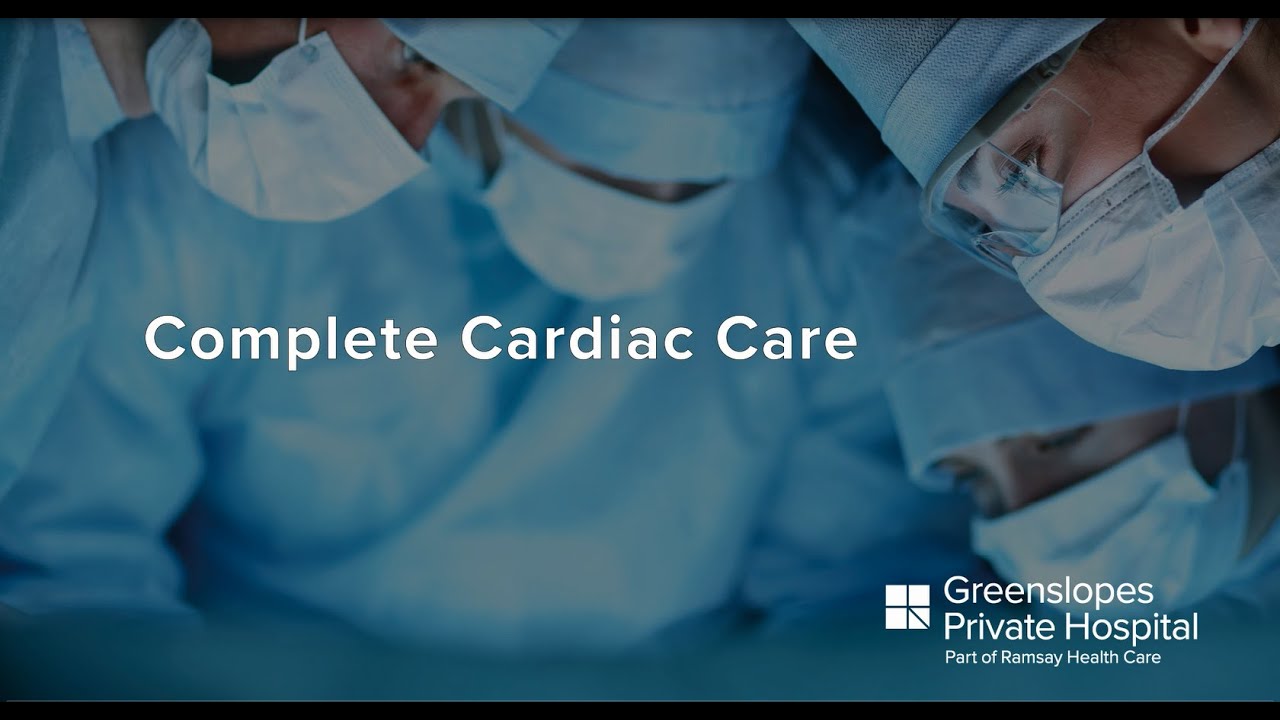 Greenslopes Private Hospital - Complete Cardiac Care