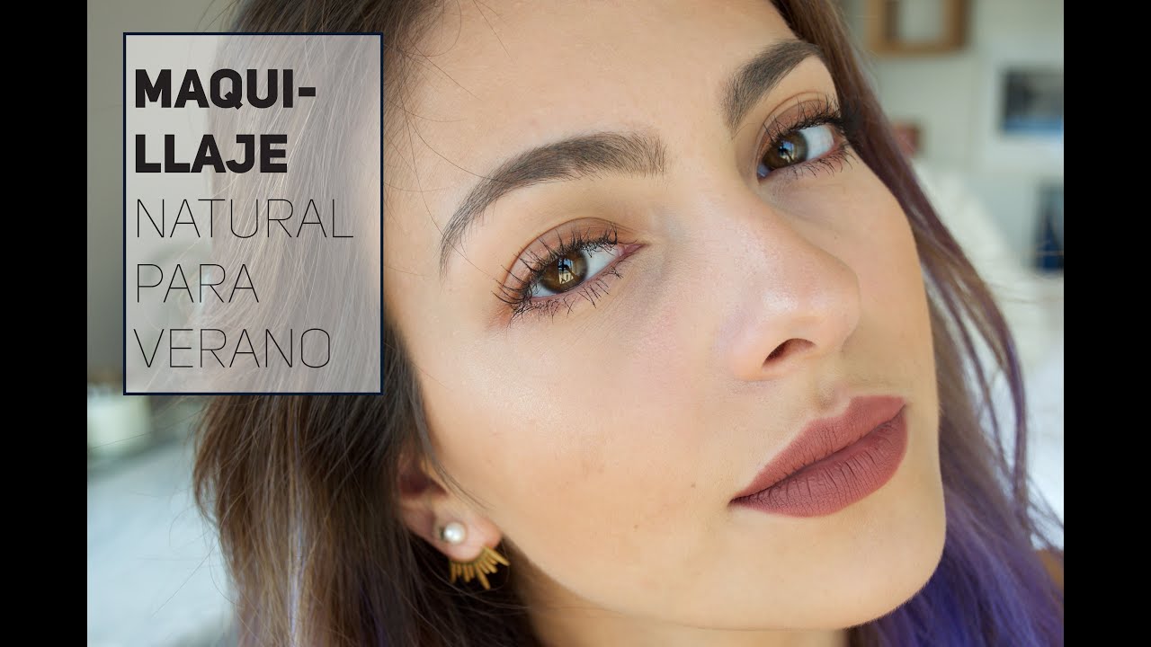 Tutorial de maquillaje natural perfecto para verano