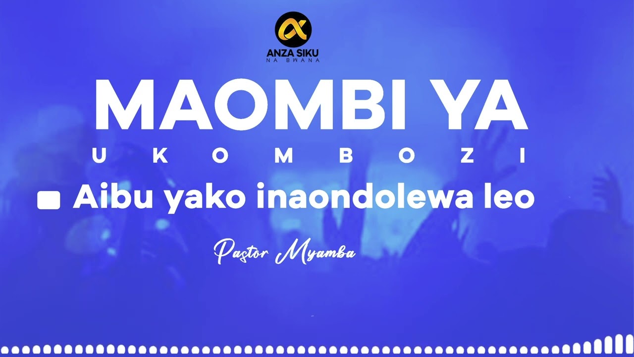 MAOMBI YA SAA KUMI USIKU-PASTOR MYAMBA