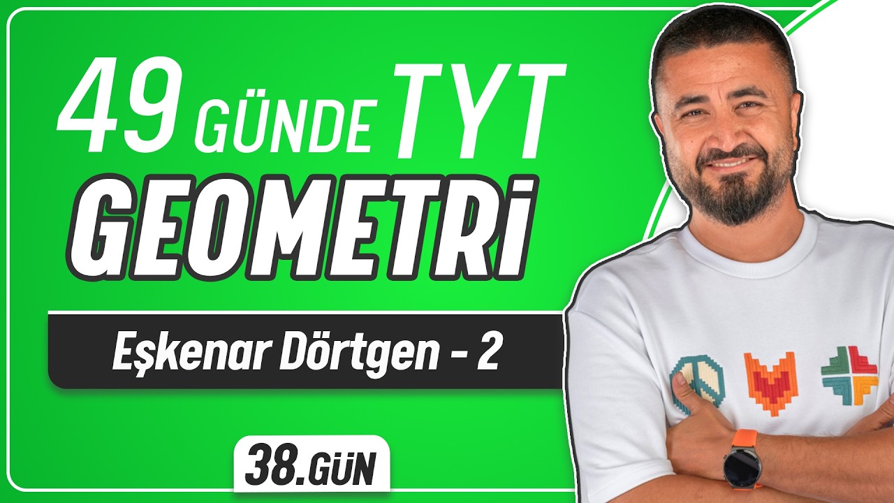Eşkenar Dörtgen 2 | 49 Günde TYT Geometri Kampı 38.Gün | Rehber Matematik