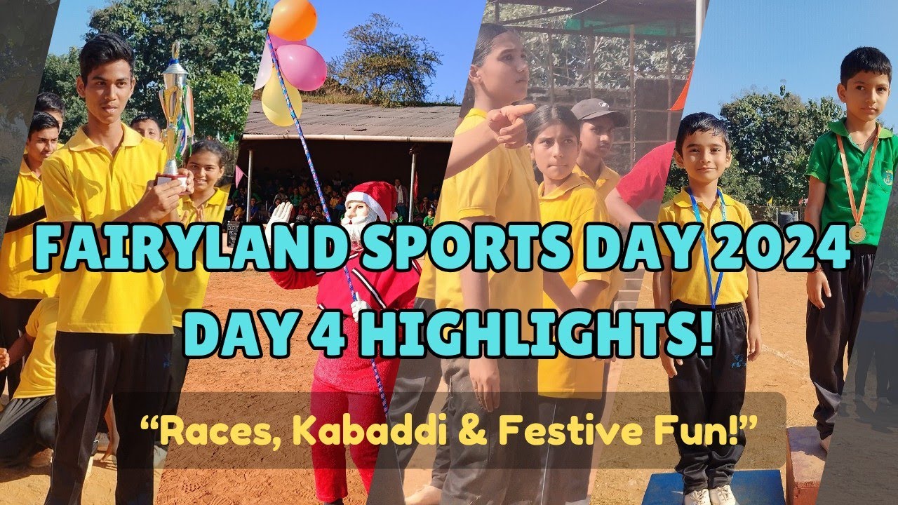 Fairyland High School Annual Sports 2024 | Day 4 Highlights & Pre-Christmas Fun!