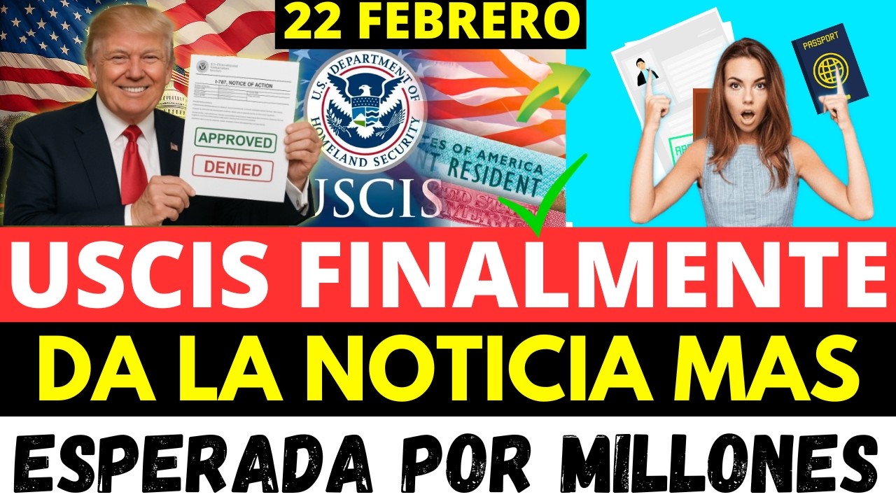 TRUMP & USCIS BUENAS NOTICIAS COMUNIDAD HISPANOS