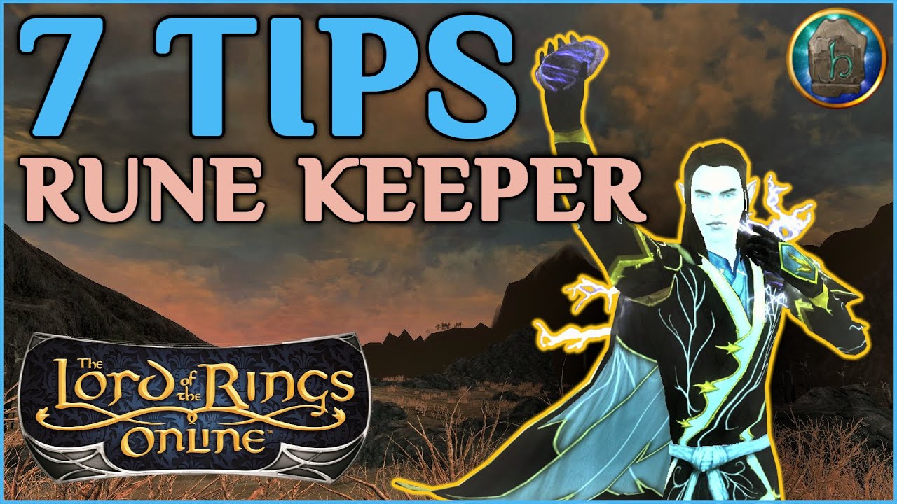 LOTRO: 7 советов для классов Rune Keeper (2020)