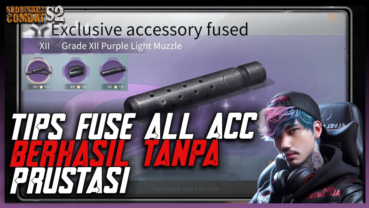 TIPS FOR FUSE MUZZLE GRADE 12 100% Success, God willing - Lifeafter