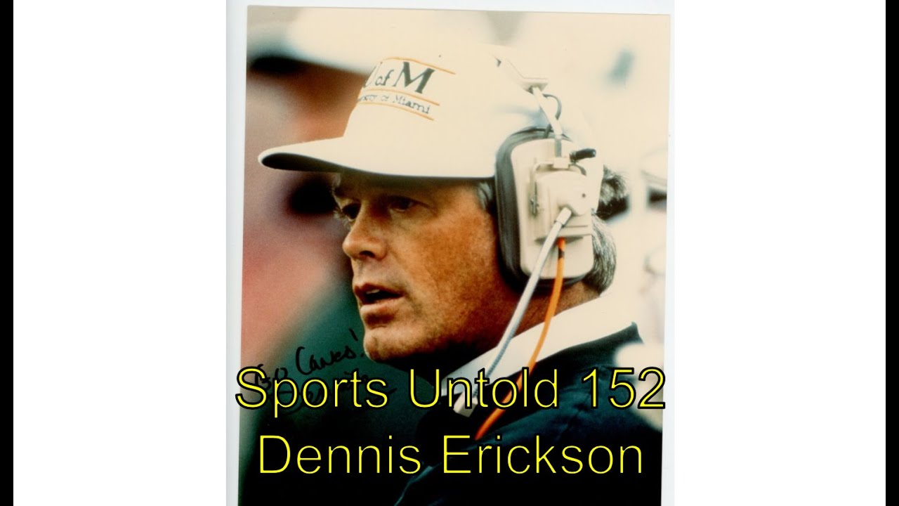 Sports Untold 152 Dennis Erickson