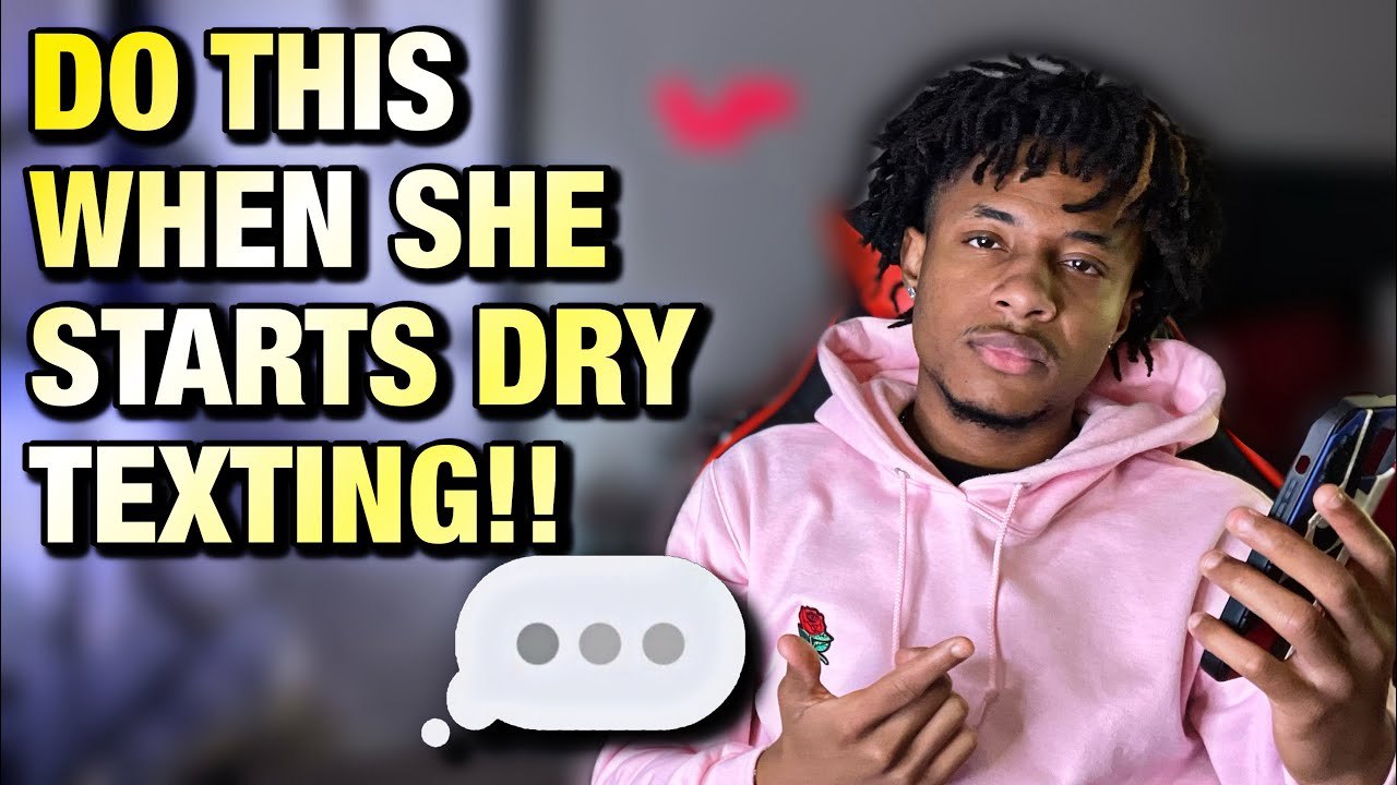 Сделай это, если она начнет писать сухие сообщения.