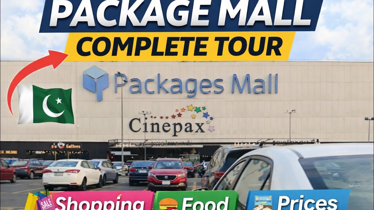 Package Mall Lahore Visit | Complete Mall Tour & Prices