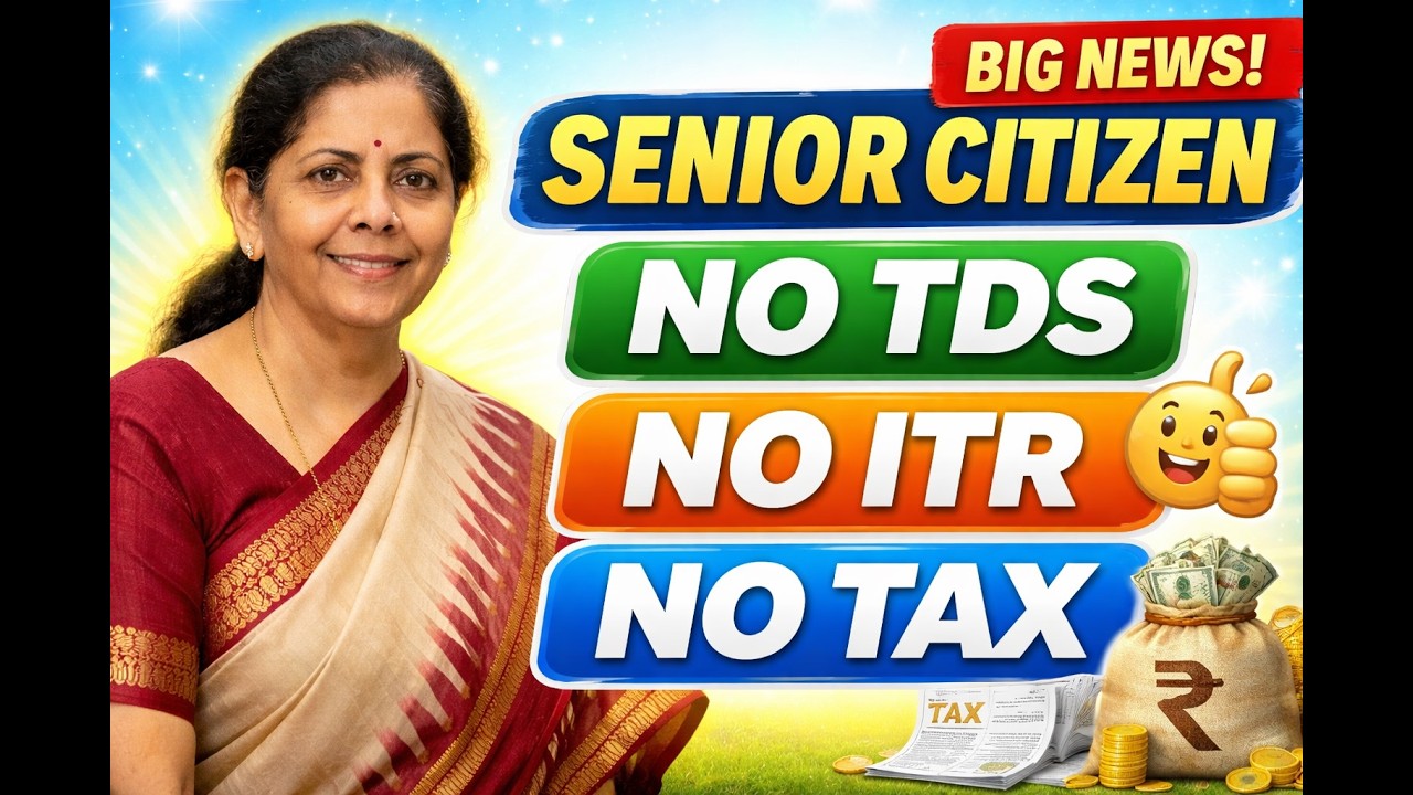 Senior Citizens no tax, no itr filing, no tds from tax year 26-27| New Section 393 fully explained|