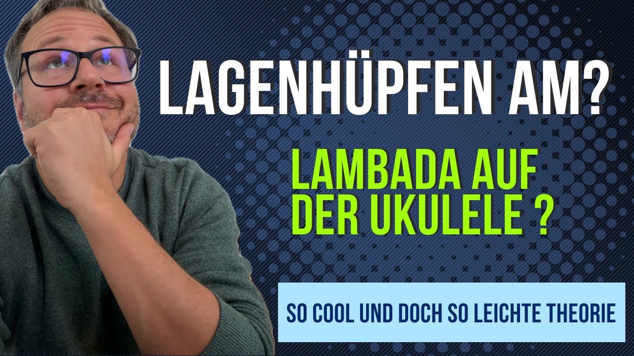 Lagenhüpfen auf der Ukulele - so viel geht mit deinem Am und dem Lambada