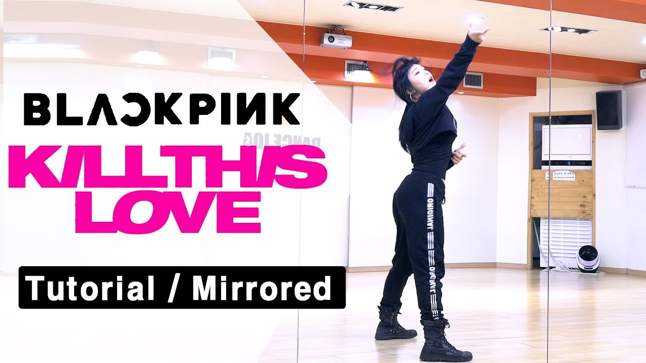 BLACKPINK(블랙핑크) - KILL THIS LOVE (킬디스러브) 안무 배우기 거울모드 Tutorial mirror[춤선생simba]
