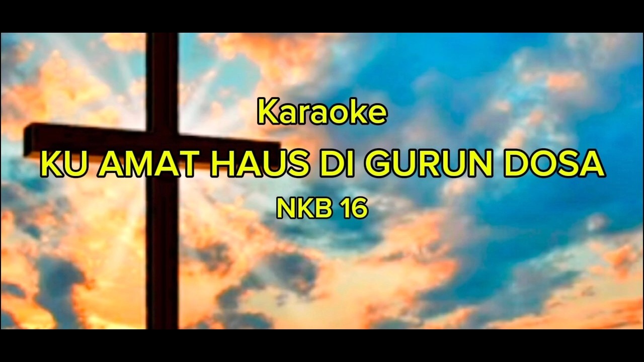 KU AMAT HAUS DI GURUN DOSA NKB 16