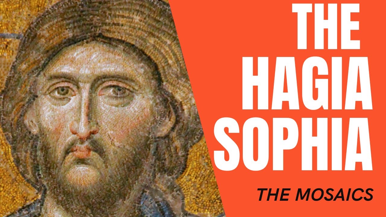 The Hagia Sophia. Part 4 - The Mosaics