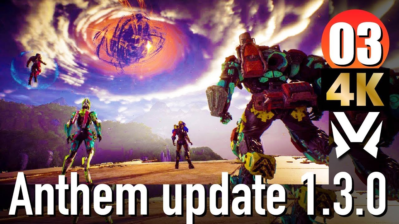 #03 4K Anthem update 1.3.0 -  アンセム ハーケンの望み  Xbox One X