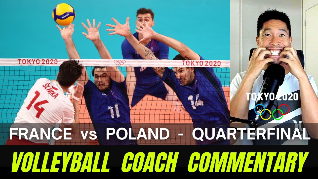 VB Coach Commentary - Quarterfinal FRANCE vs POLAND | Tokyo 2020 Olympics Men's Volleyball