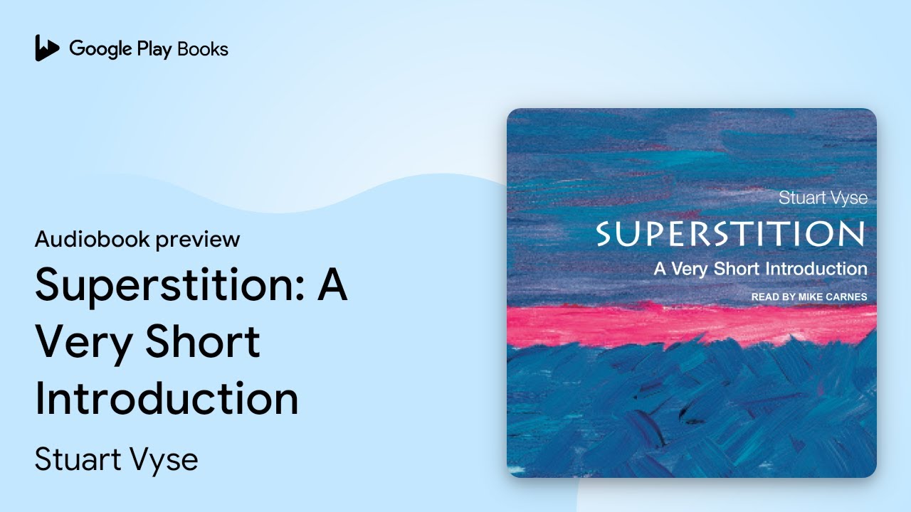 Superstition: A Very Short Introduction by Stuart Vyse &middot; Audiobook preview