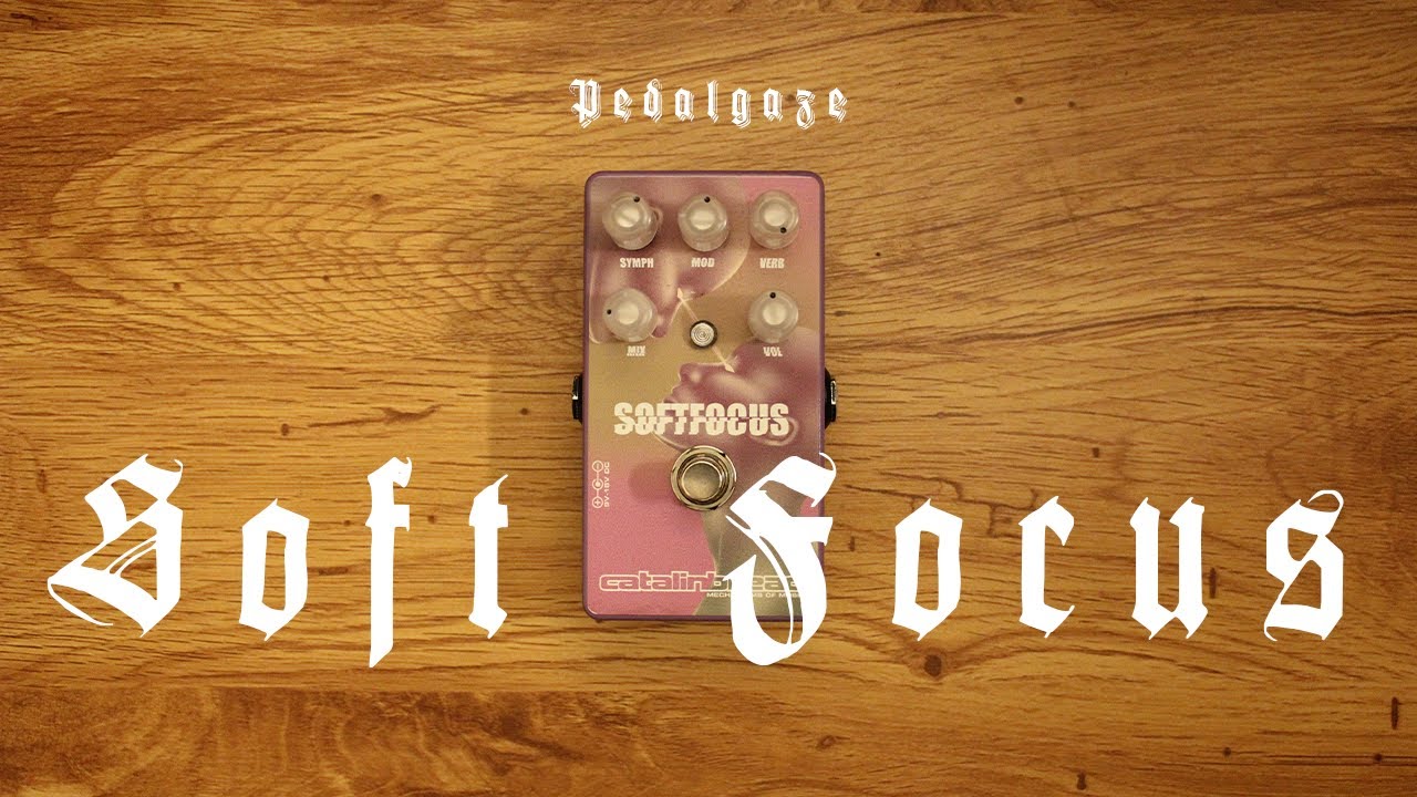 Catalinbread Soft Focus: Slowdive into 90's Shoegaze