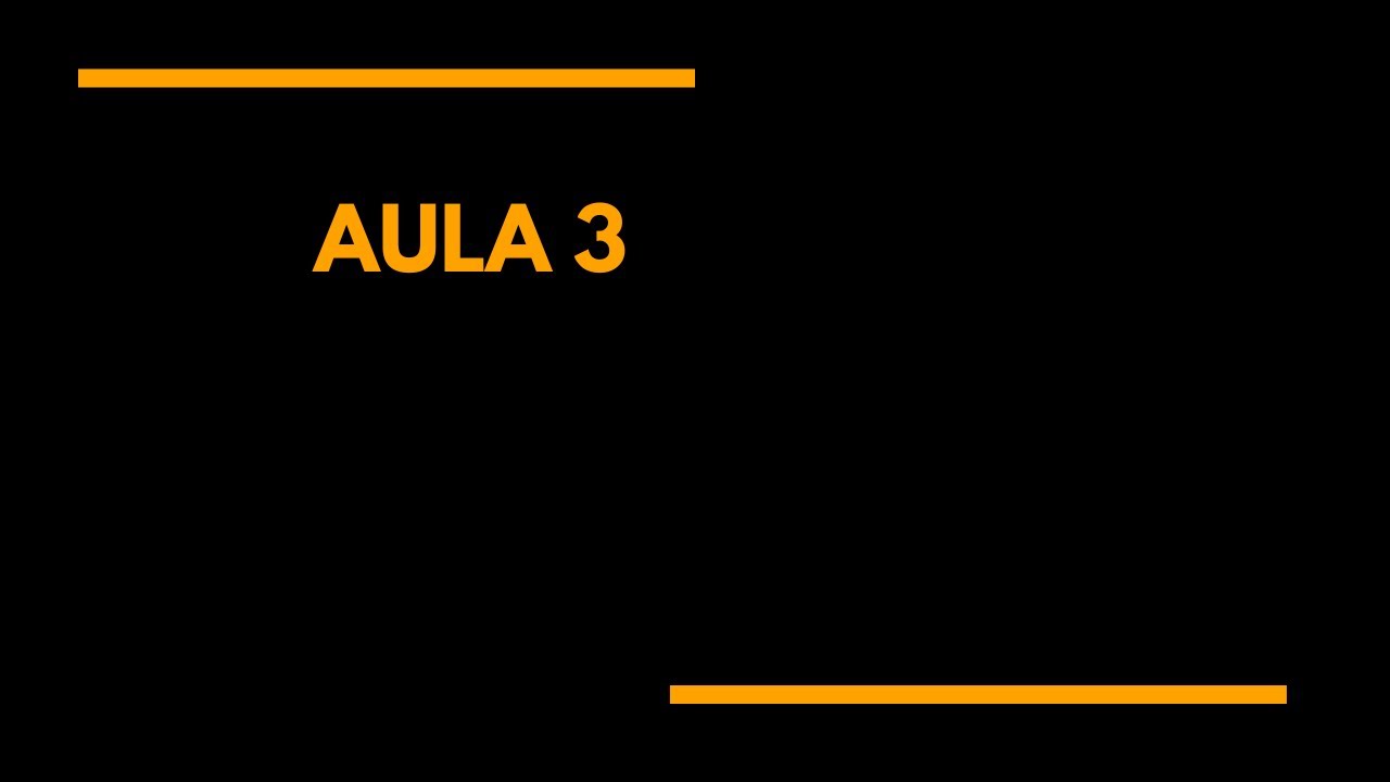 Aula 3