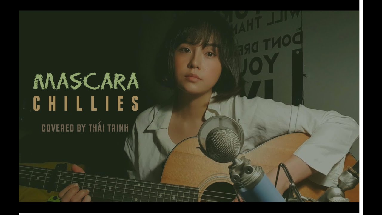 MASCARA - CHILLIES - TH&Aacute;I TRINH COVER