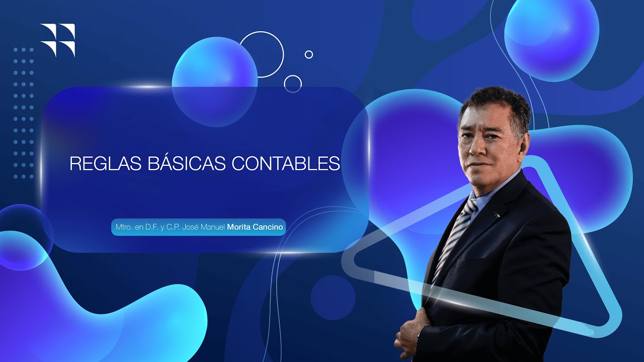 REGLAS BÁSICAS CONTABLES