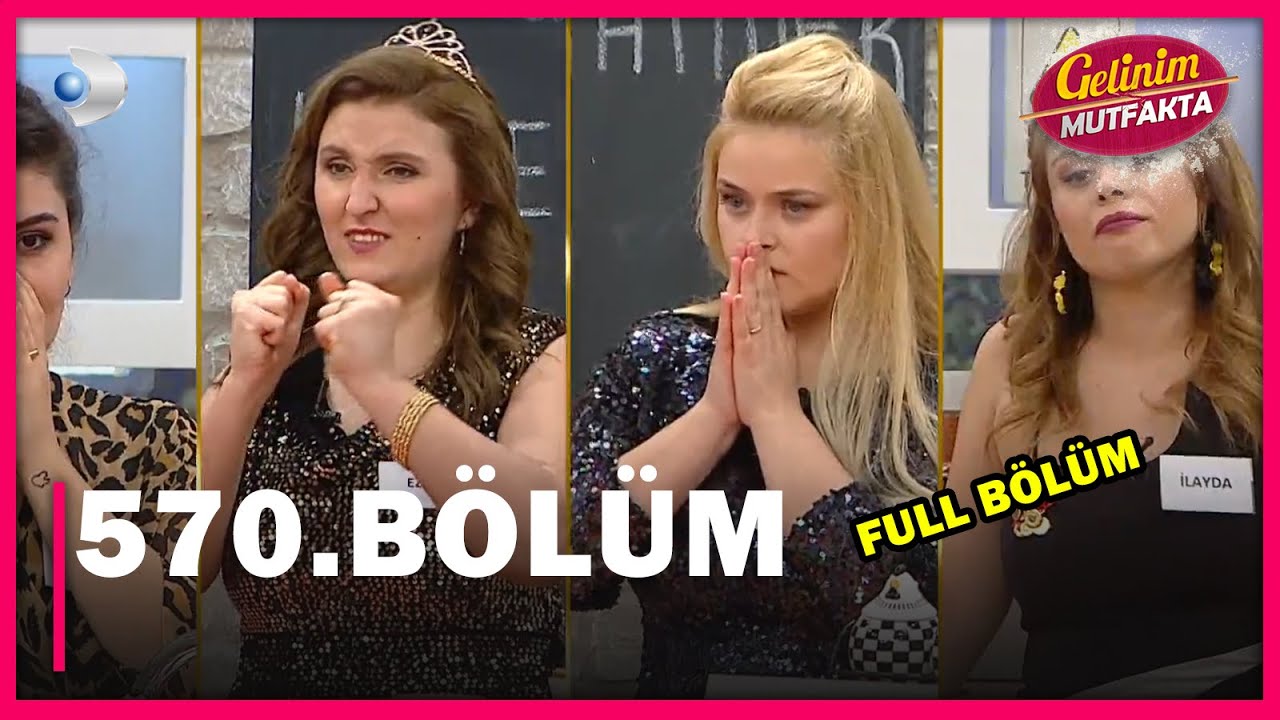 Gelinim Mutfakta - 570.Bölüm - Full Bölüm - 06.11.2020