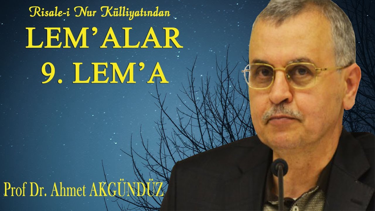 Prof. Dr. Ahmet Akgündüz - Lem'alar - 9. Lema