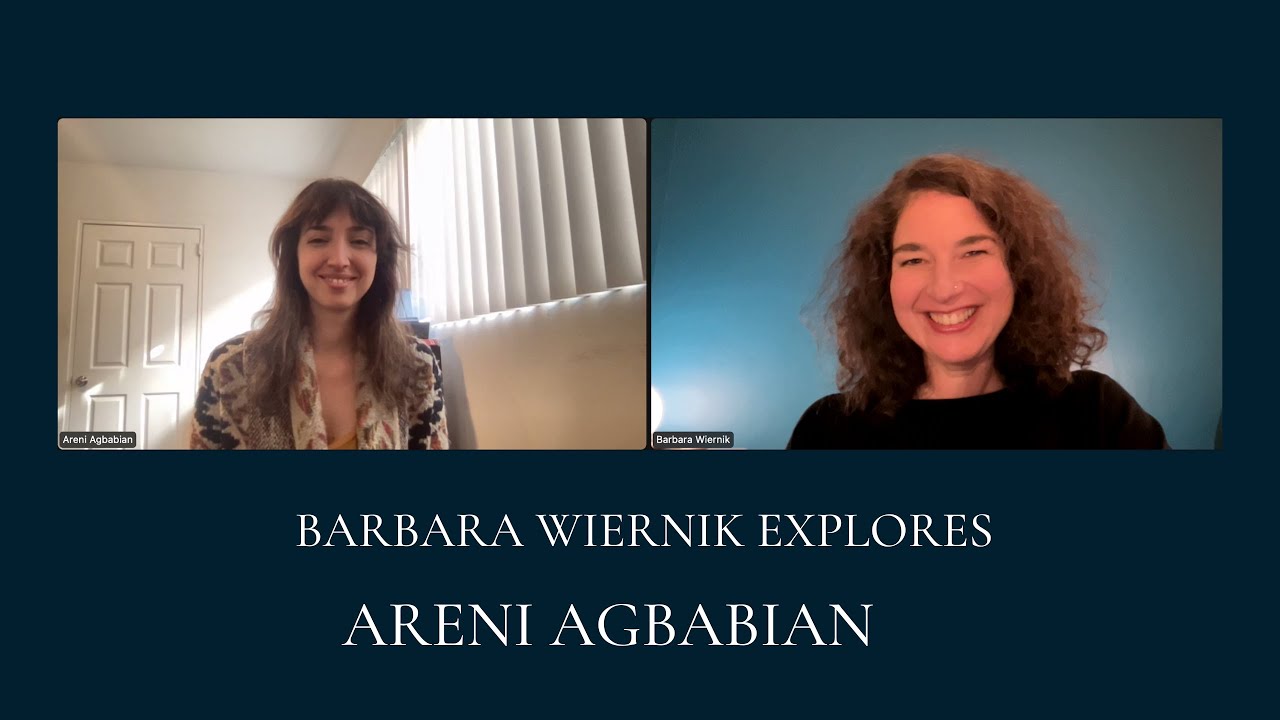 Barbara Wiernik Explores - ARENI AGBABIAN