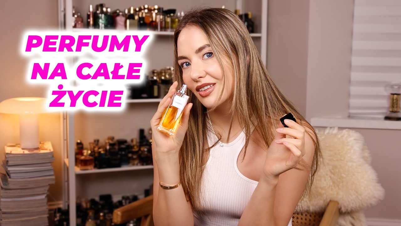 8 Perfum Dla Kobiet Na Całe Życie