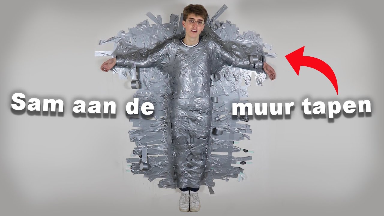 SAM aan de MUUR vast TAPEN...