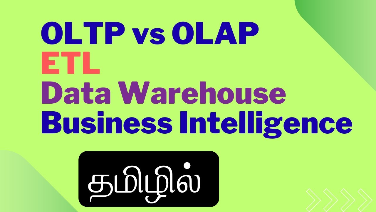 OLTP OLAP ETL Data Warehouse Business Intelligence - தமிழில்