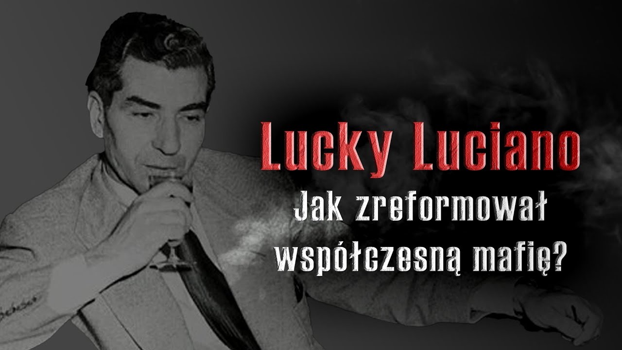 Lucky Luciano - tw&oacute;rca nowoczesnej mafii
