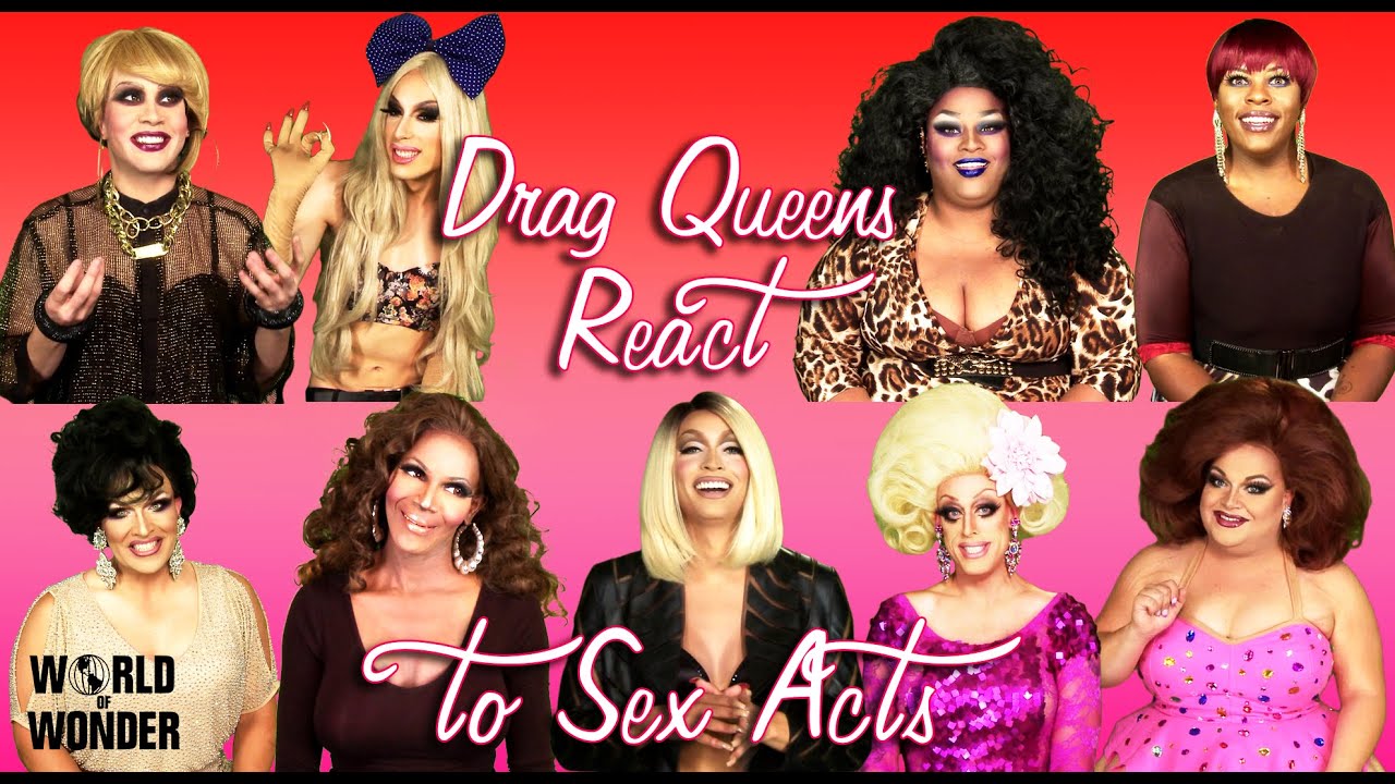 Drag Queens React to Sex Acts w/ Alaska, Phi Phi, Ginger, Coco, Tatianna, Kasha, Tempest & More!