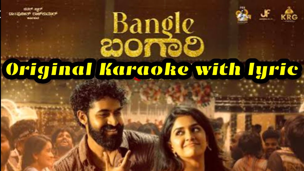 Bangle Bangari lyrical karaoke with lyric song from Ekka movie ಬ್ಯಾಂಗಲು ಬಂಗಾರಿ ಕರೋಕೇ ಎಕ್ಕ